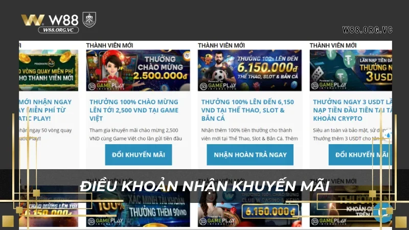 Điều Khoản và Điều Kiện W88: Hướng Dẫn Chi Tiết Cho Người Mới 3 Những điều kiện nhận khuyến mãi game của W88
